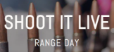 SHOOT it LIVE Range Day
