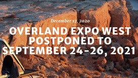 Overland Expo West Postponed to September 24th, 2021