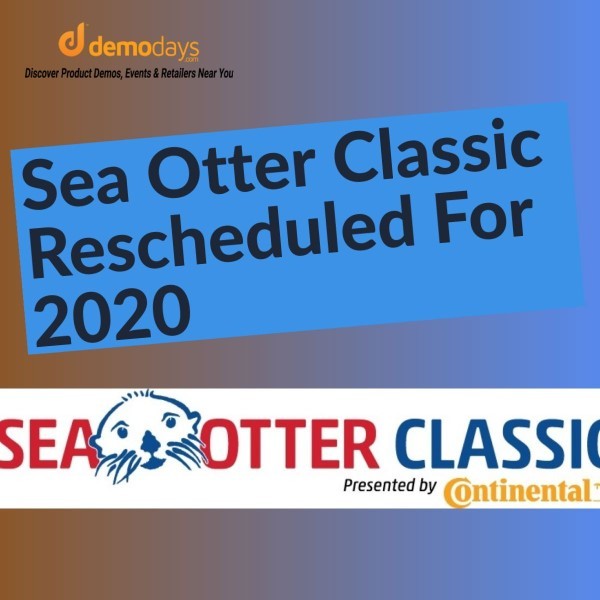 Sea Otter Classic Announces Rescheduling Of April 2020 Festival Because of COVID-19